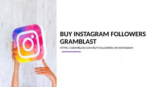 buy instagram followers gramblast.ppt