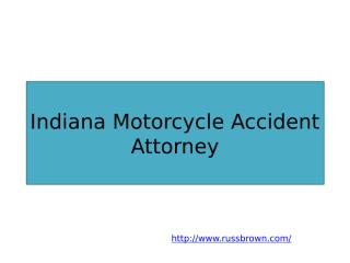 Indiana Motorcycle Accident Attorney.pptx